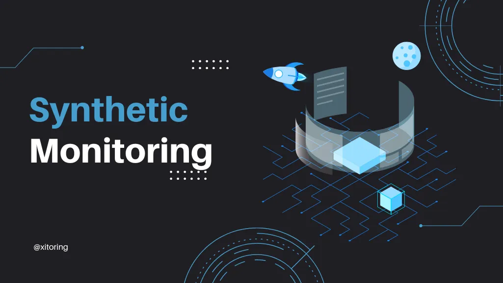 What Is Synthetic Monitoring? How It Differs From RUM & APM